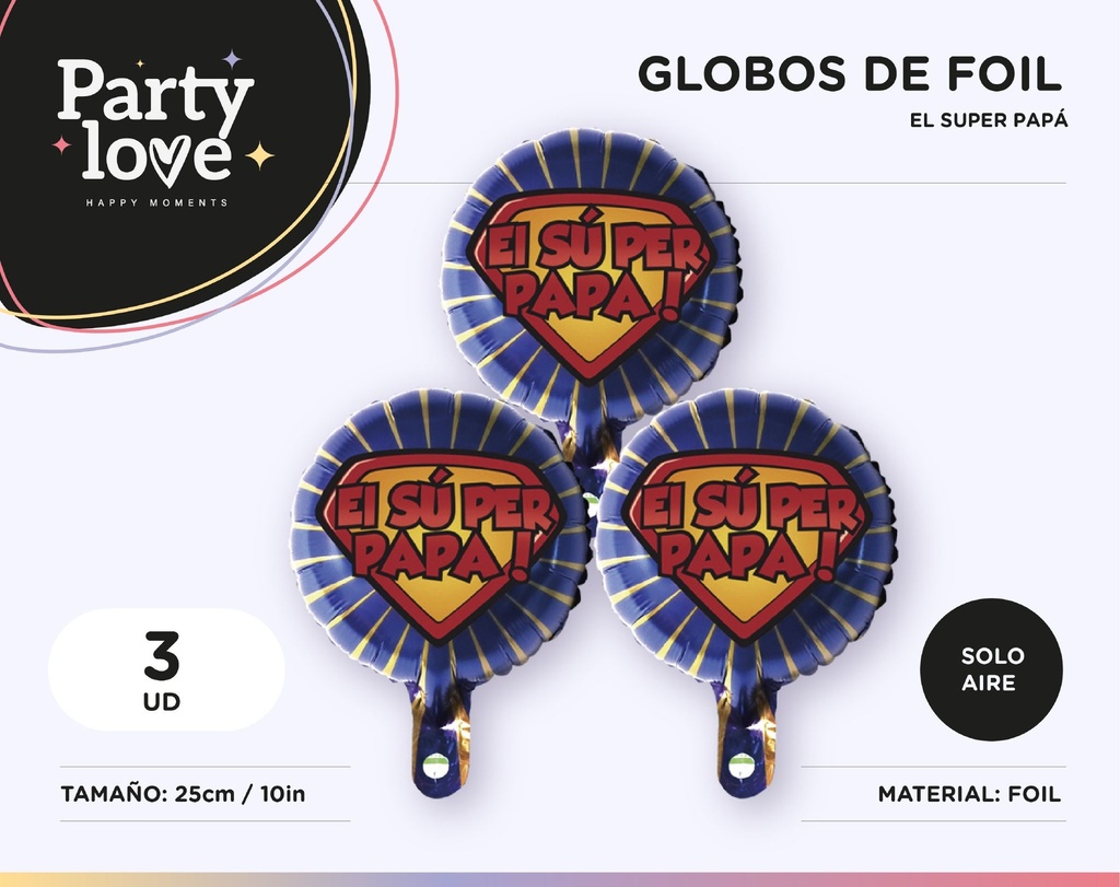 [10567] GLOBOS EL SUPER PAPA 10" 3 UDS SOLO AIRE